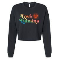 Retro Love Lahaina Maui Strong Cropped Pullover Crew