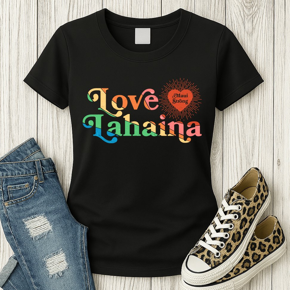 Retro Love Lahaina Maui Strong Womens T-Shirt