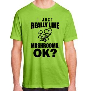 Really Like Mushrooms Adult ChromaSoft Performance T-Shirt