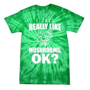 Really Like Mushrooms Tie-Dye T-Shirt