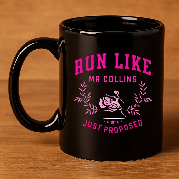 Run Like Mr.Collins Just Proposed Funny Books And Running 11oz C Handle Ceramic Mug