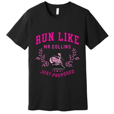 Run Like Mr.Collins Just Proposed Funny Books And Running Premium T-Shirt