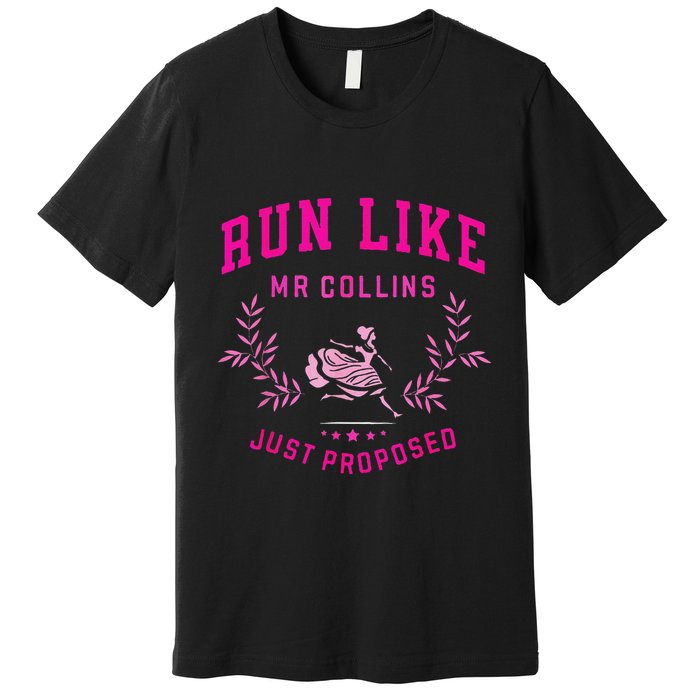 Run Like Mr.Collins Just Proposed Funny Books And Running Premium T-Shirt