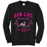Run Like Mr.Collins Just Proposed Funny Books And Running Tall Sweatshirt