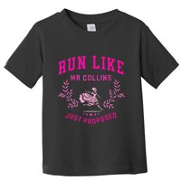 Run Like Mr.Collins Just Proposed Funny Books And Running Toddler T-Shirt