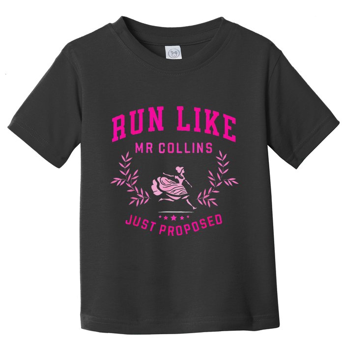 Run Like Mr.Collins Just Proposed Funny Books And Running Toddler T-Shirt
