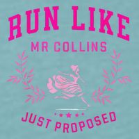 Run Like Mr.Collins Just Proposed Funny Books And Running Sueded Cloud Jersey T-Shirt