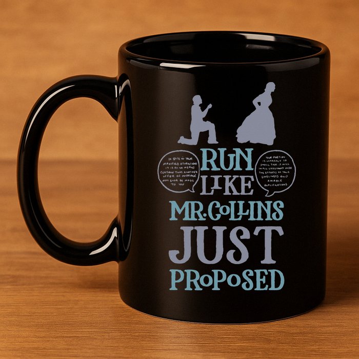 Run Like Mr. Collins Just Proposed Funny Books and Running 11oz C Handle Ceramic Mug