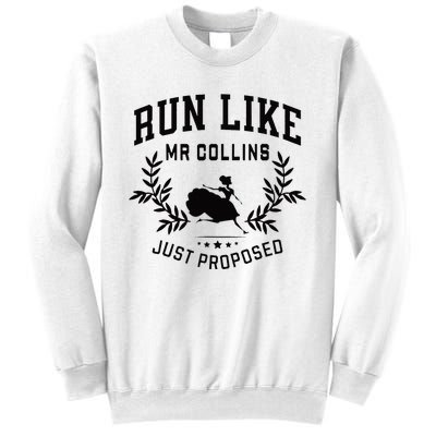 Run Like Mr Collins Just Proposed Funny Books And Running Sweatshirt