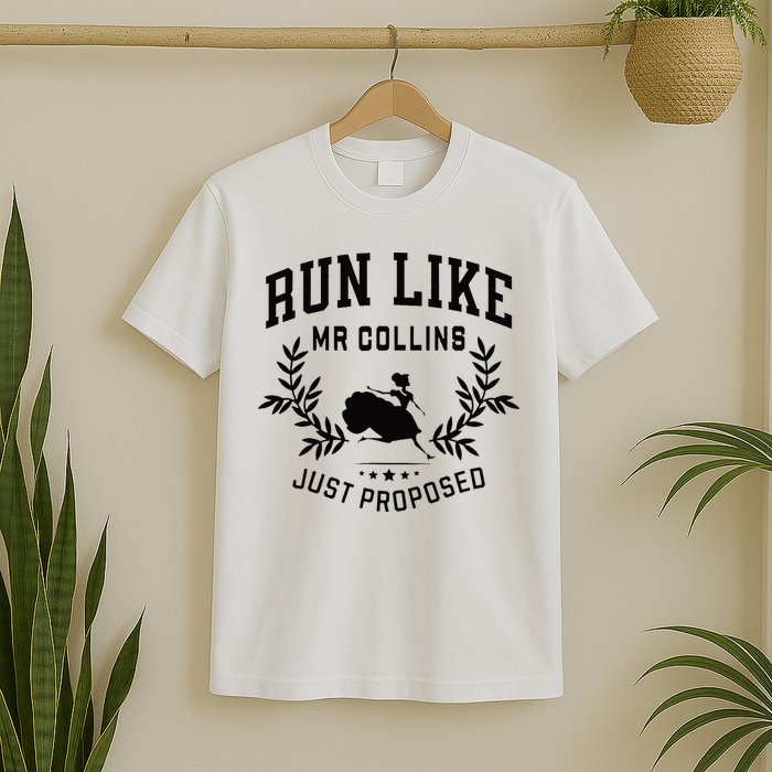 Run Like Mr Collins Just Proposed Funny Books And Running T-Shirt