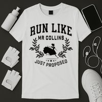 Run Like Mr Collins Just Proposed Funny Books And Running T-Shirt