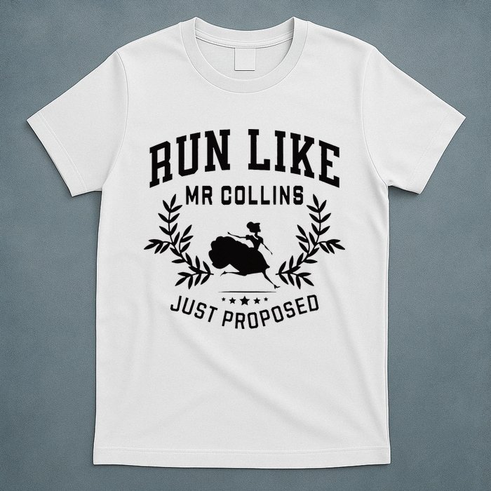 Run Like Mr Collins Just Proposed Funny Books And Running T-Shirt