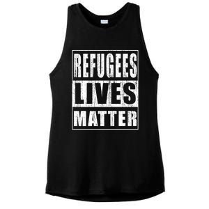 Refugees Lives Matter Anti Racism Pro Immigration Gift Ladies PosiCharge Tri-Blend Wicking Tank