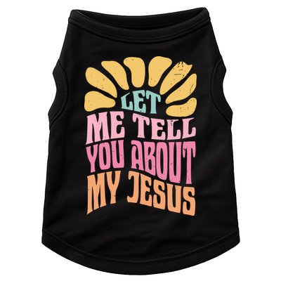 Retro Let Me Tell You About My Jesus Doggie Tank