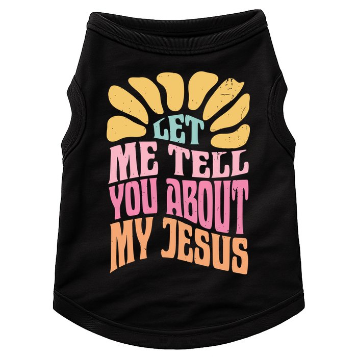 Retro Let Me Tell You About My Jesus Doggie Tank