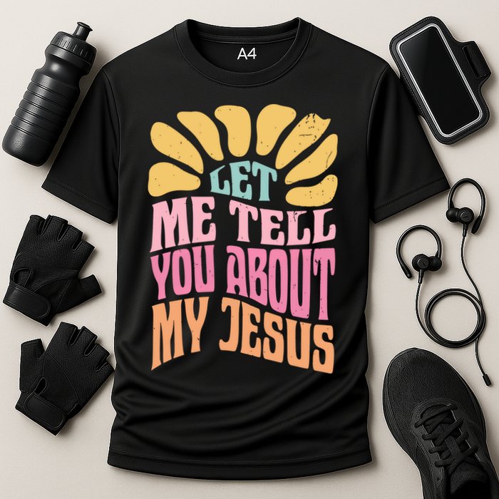 Retro Let Me Tell You About My Jesus Cooling Performance Crew T-Shirt