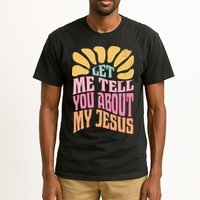 Retro Let Me Tell You About My Jesus Tall T-Shirt