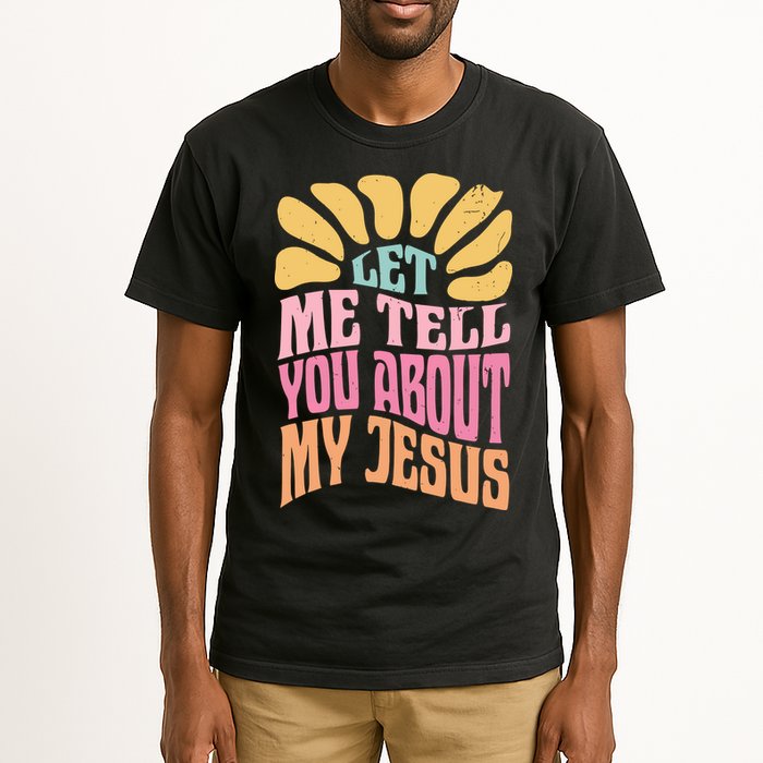 Retro Let Me Tell You About My Jesus Tall T-Shirt