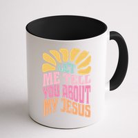Retro Let Me Tell You About My Jesus Mug