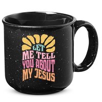 Retro Let Me Tell You About My Jesus 15oz Campfire Ceramic Mug