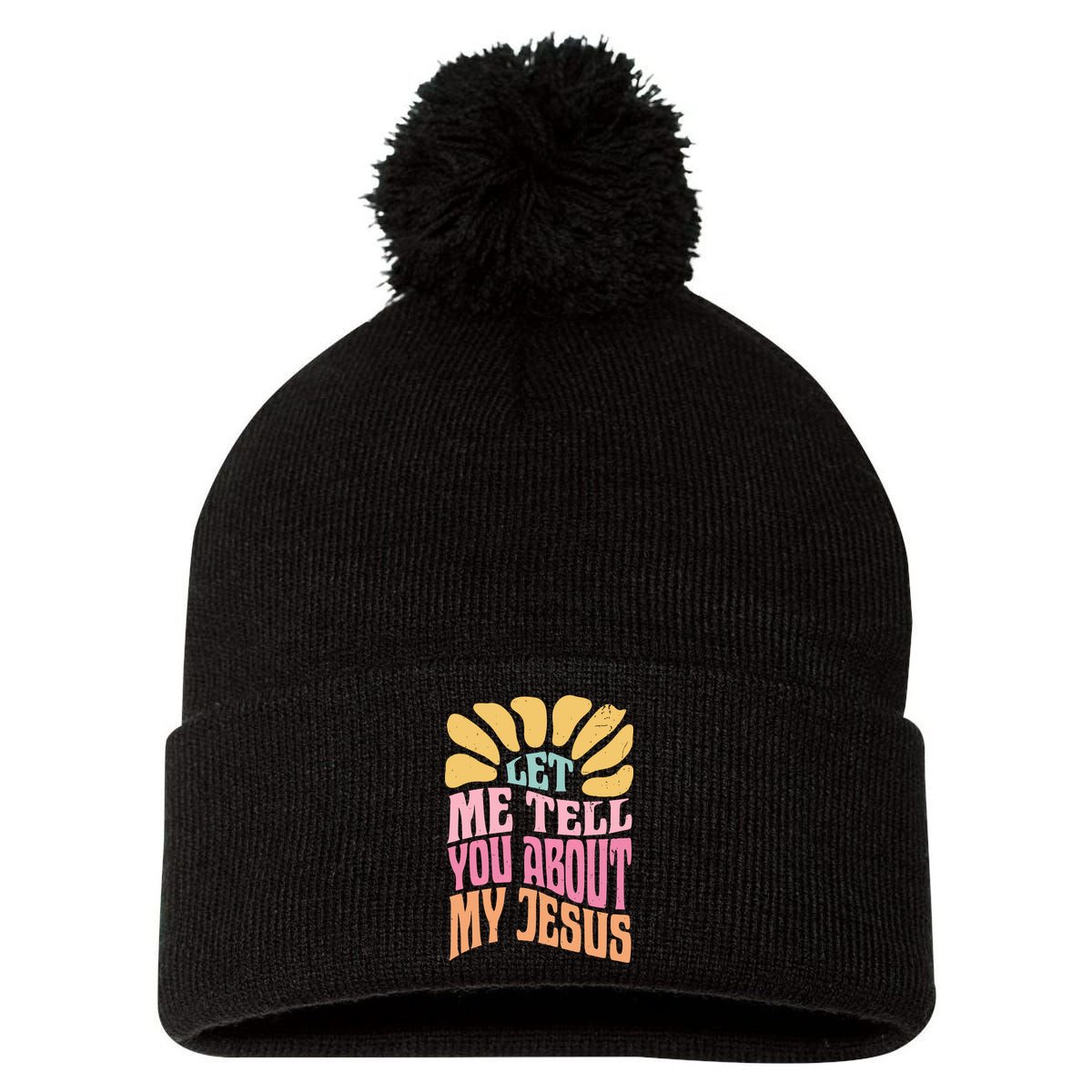 Retro Let Me Tell You About My Jesus Pom Pom 12in Knit Beanie