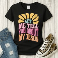 Retro Let Me Tell You About My Jesus Womens T-Shirt