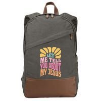 Retro Let Me Tell You About My Jesus Cotton Canvas Backpack
