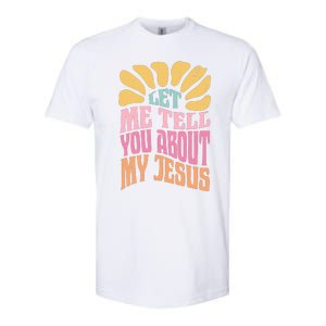 Retro Let Me Tell You About My Jesus Softstyle CVC T-Shirt