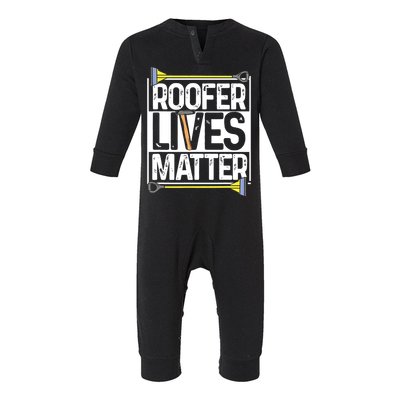 Roofer Lives Matter Funny Roofing Gift Idea MP Infant Fleece One Piece