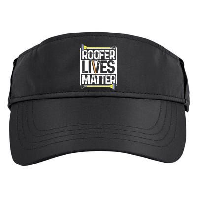 Roofer Lives Matter Funny Roofing Gift Idea MP Adult Drive Performance Visor