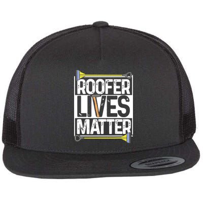 Roofer Lives Matter Funny Roofing Gift Idea MP Flatbill Hat