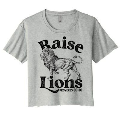 Raise Lions Mom Conservative Christian Mothers Day For Mom Women's Crop Top Tee