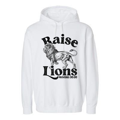 Raise Lions Mom Conservative Christian Mothers Day For Mom Garment-Dyed Fleece Hoodie