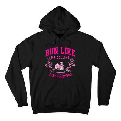 Run Like Mr Collins Just Proposed Vintage Gift Tall Hoodie