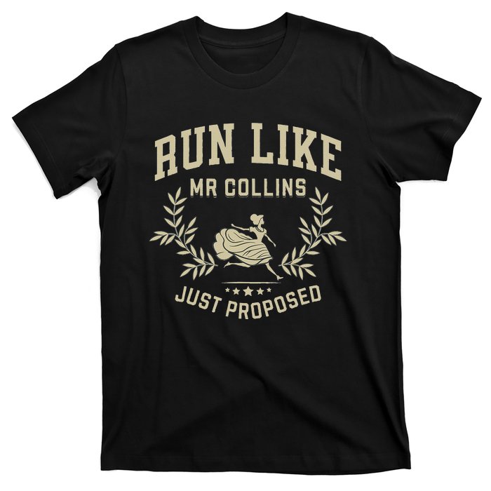 Run Like Mr Collins Just Proposed T-Shirt