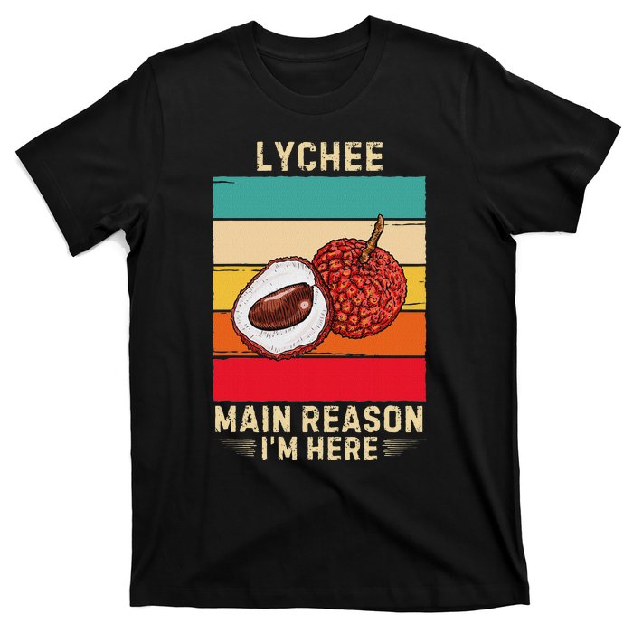 Retro Lychee Main Reason IM Here T-Shirt