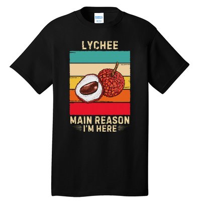 Retro Lychee Main Reason IM Here Tall T-Shirt