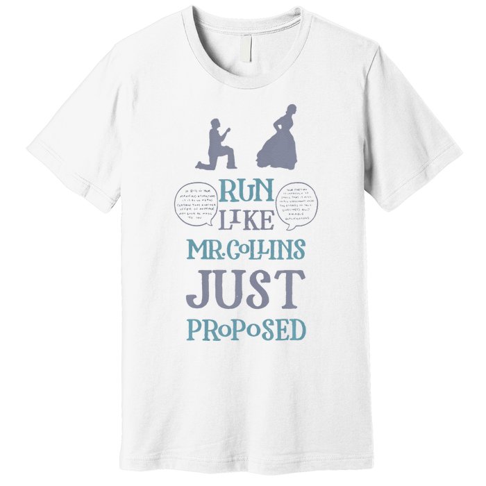 Run Like Mr Collins Just Proposed Funny Books And Running Premium T-Shirt