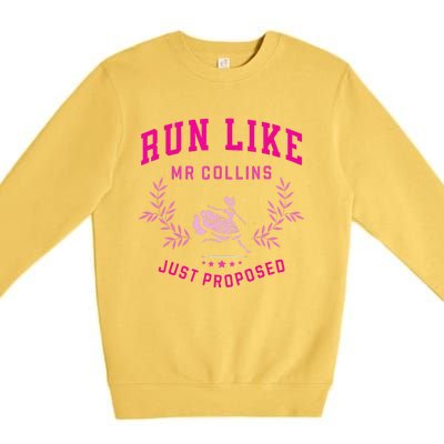 Run Like Mr Collins Just Proposed Funny Books And Running Premium Crewneck Sweatshirt