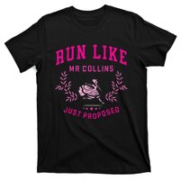 Run Like Mr Collins Just Proposed Funny Books And Running T-Shirt