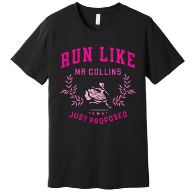 Run Like Mr Collins Just Proposed Funny Books And Running Premium T-Shirt