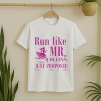 Run Like Mr Collins Just Proposed Funny Books And Running T-Shirt
