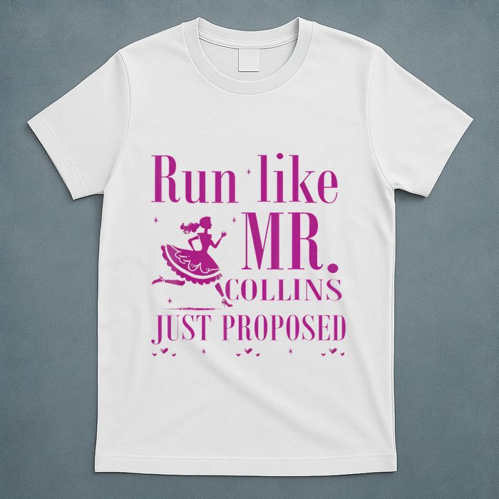 Run Like Mr Collins Just Proposed Funny Books And Running T-Shirt