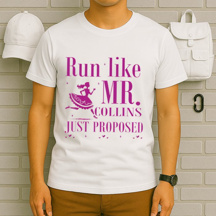 Run Like Mr Collins Just Proposed Funny Books And Running T-Shirt