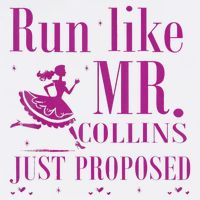Run Like Mr Collins Just Proposed Funny Books And Running T-Shirt