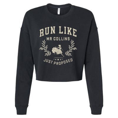 Run Like Mr Collins Just Proposed Funny Books And Running Gift Cropped Pullover Crew