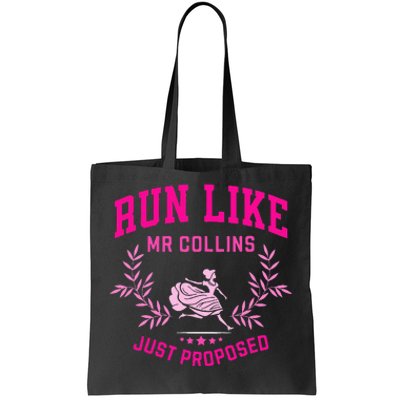 Run Like Mr Collins Just Proposed Tote Bag