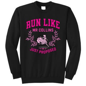 Run Like Mr Collins Just Proposed Tall Sweatshirt