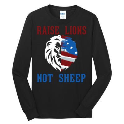 Raise Lions Not Sheep Tall Long Sleeve T-Shirt