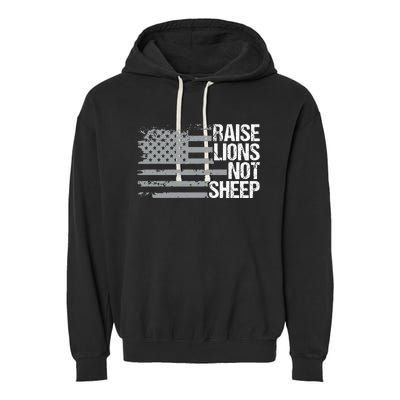 raise lions not sheep american patriotic lion Garment-Dyed Fleece Hoodie